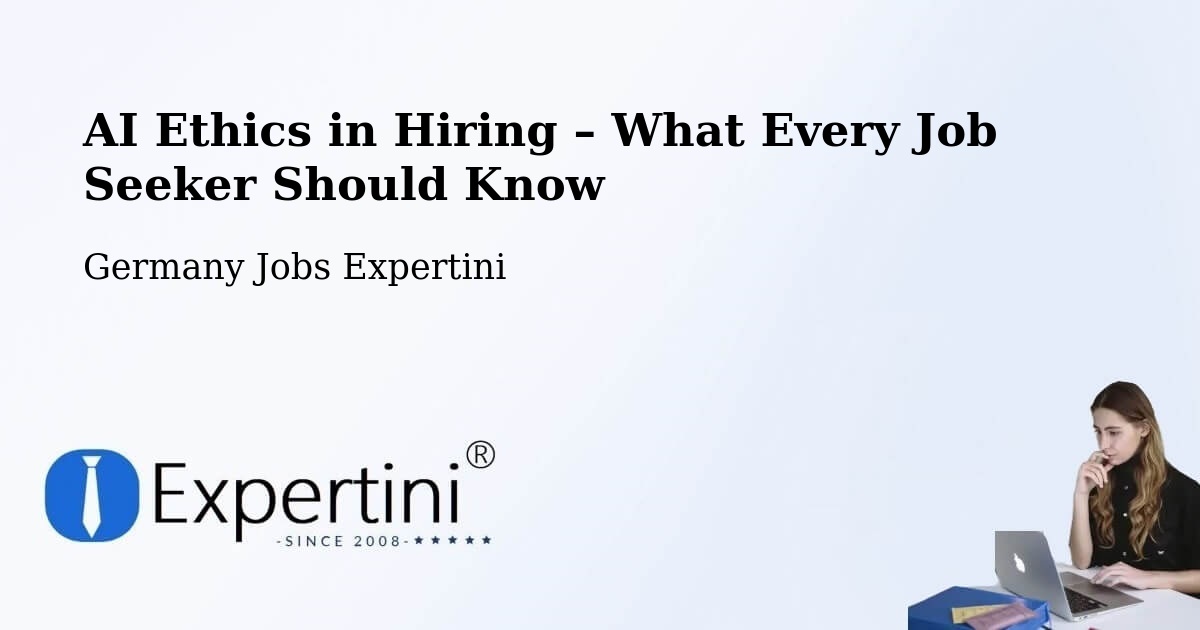 AI Ethics in Recruitment & Hiring – Zielitz - Zielitz, Germany Jobs Expertini