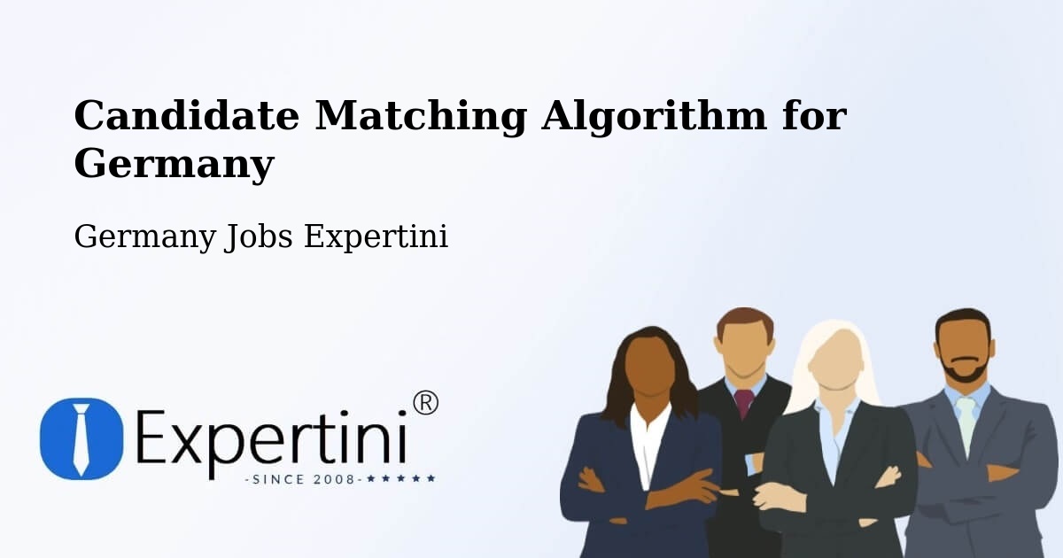 Candidate Matching Algorithm Overview – Zielitz - Germany Jobs Expertini